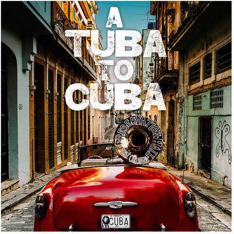 Preservation Hall Jazz Band - A Tuba to Cuba (Original Soundtrack) (Vinyl LP)