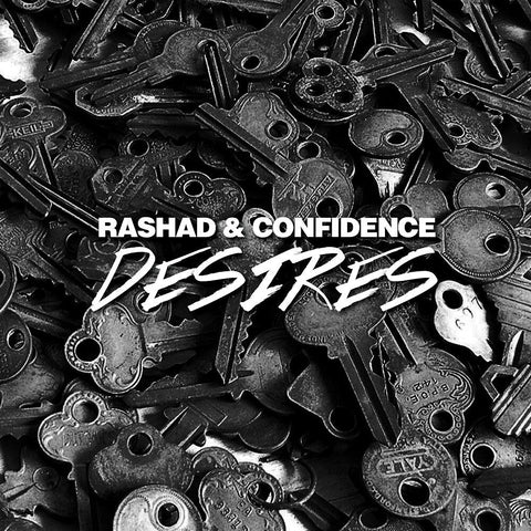 Rashad & Confidence - Desires / Instrumental [7" Vinyl]