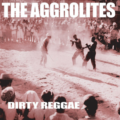 Aggrolites - Dirty Reggae [LP]