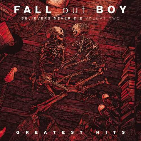 Fall Out Boy - Believers Never Die, Vol. 2 (Vinyl LP)