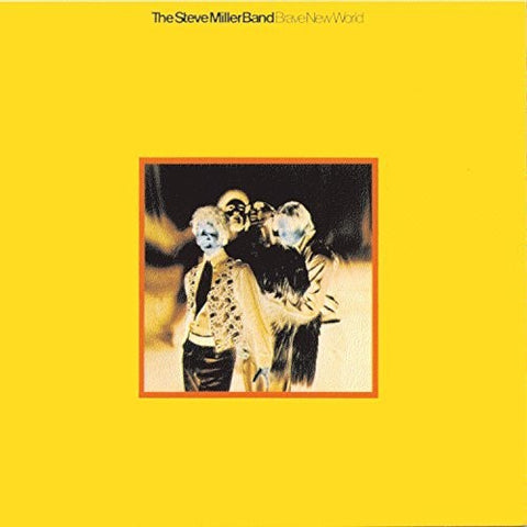 Steve Miller - Brave New World [Reissue]