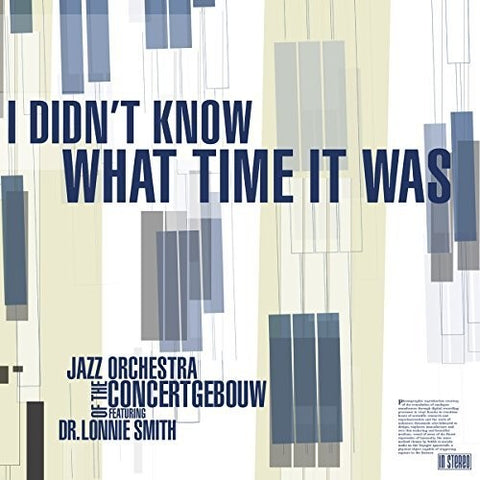 Lonnie Smith Dr / Jazz Orchestra Of Concertgebouw - I Didn't Know What Time It Was [LP]