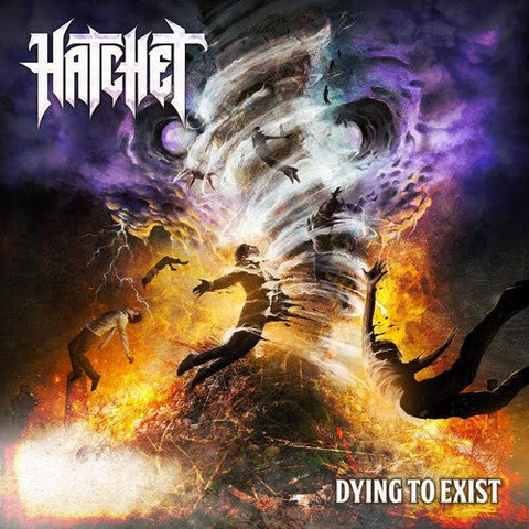 Hatchet - Dying To Exist [LP]