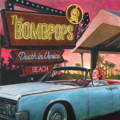 The Bombpops - Death In Venice Beach [LP]