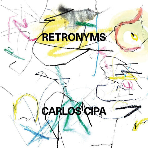 Carlos Cipa - Retronyms [LP]