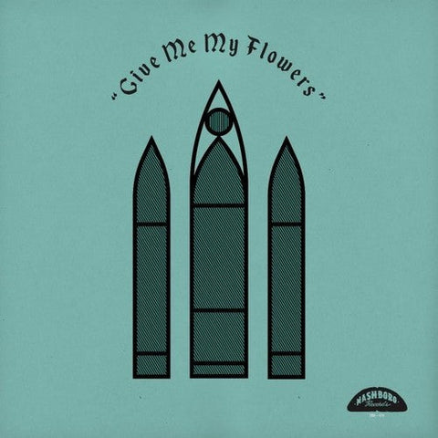 Various Artists - Give Me My Flowers [LP]