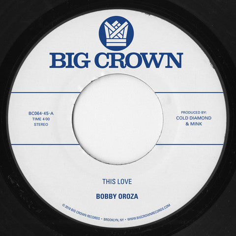 Bobby Oroza - This Love / Should I Take You Home [7" Vinyl]