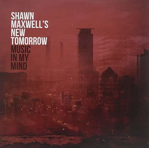 Shawn Maxwell - Music In My Mind [LP]