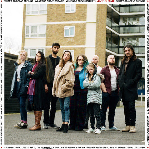 Youth Killed It - What's So Great Britain [LP]
