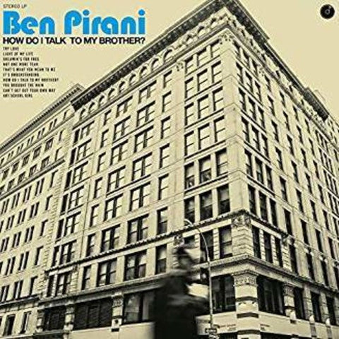 Ben Pirani - How Do I Talk To My Brother? [LP]