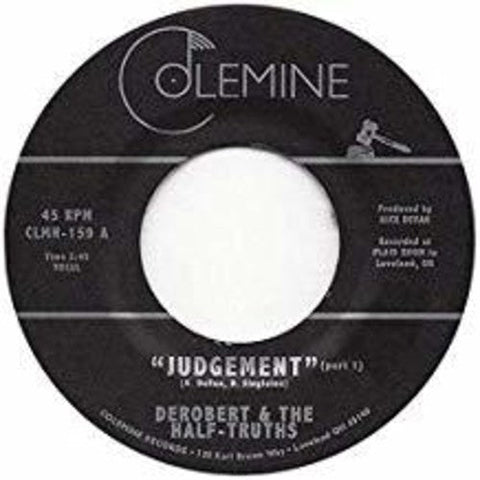 Derobert & The Half-Truths - Judgement Pt. 1 / Judgement Pt. 2 [7" Vinyl]
