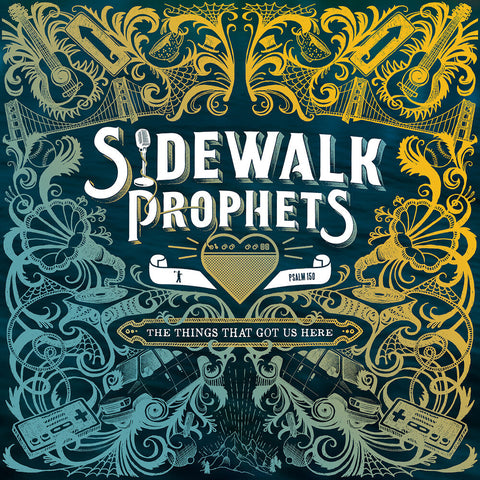 Sidewalk Prophets - The Things That Got Us Here [LP]