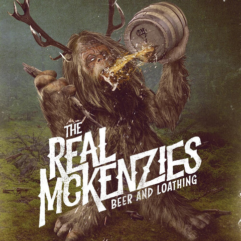 Real McKenzies - Beer And Loathing [LP]