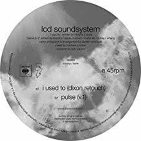 LCD Soundsystem - I Used To (Dixon Rework / Pulse V.1) [Vinyl Single]