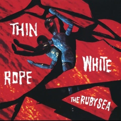 Thin White Rope - The Ruby Sea [LP]