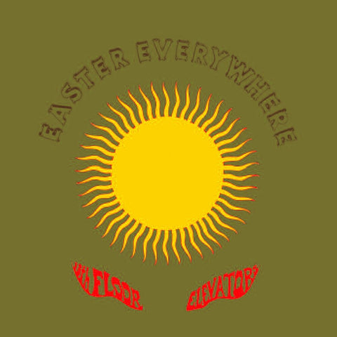 The 13th Floor Elevators - Easter Everywhere [LP]
