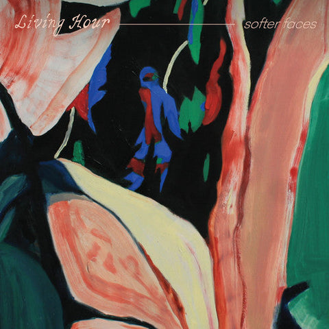 Living Hour - Softer Faces [LP]