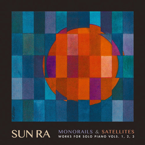 Sun Ra - Monorails & Satelites: Works for Solo Piano Vol. 1 2 3 [LP]