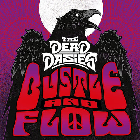 The Dead Daisies - Bustle And Flow [LP]