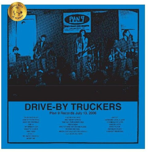 Drive-By Truckers - Plan 9 Records July 13, 2006 [RSD BF 2020]