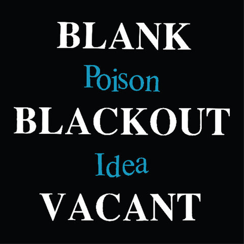 Poison Idea - Blank Blackout Vacant [LP]
