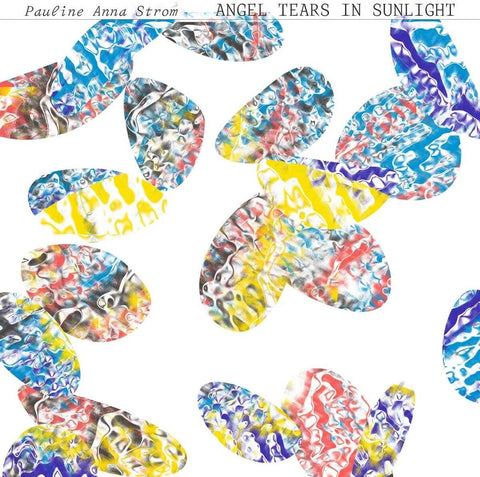 Pauline Anna Strom - Angel Tears in Sunlight [LP]