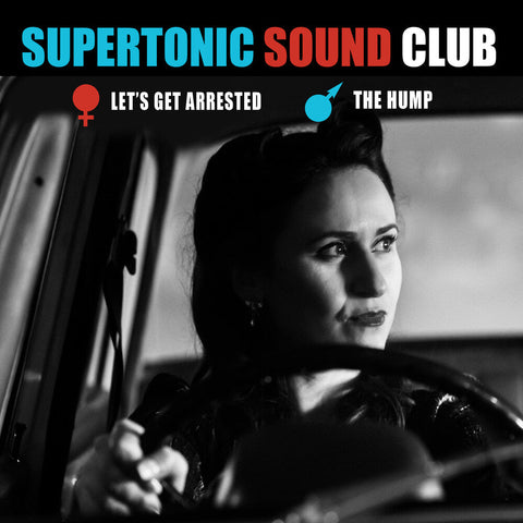 Supertonic Sound Club - Let's Get Arrested [7" Vinyl]