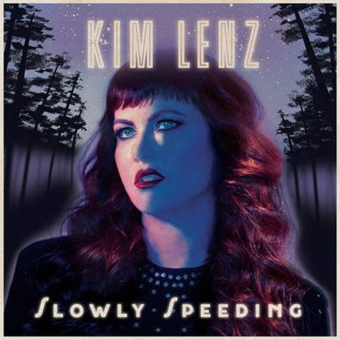 Kim Lenz - Slowly Speeding [LP]