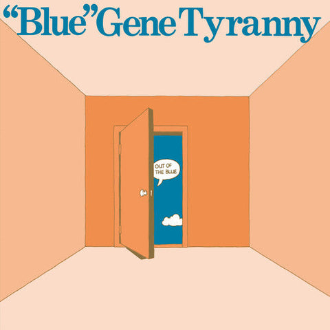 Gene Tyranny Blue - Out of the Blue [LP]