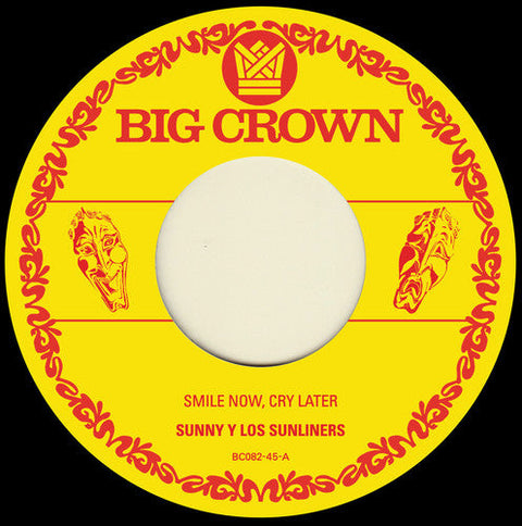 Sunny & The Sunliners - Smile Now Cry Later / I Only Have Eyes For You [7" Vinyl]