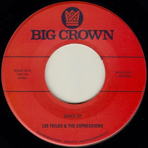 Lee Fields & The Expressions - Wake Up / You're What's Needed in My Life [7" Vinyl]