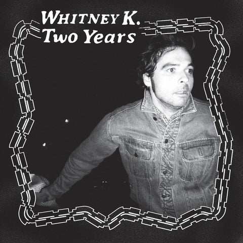 Whitney K - Two Years [LP]