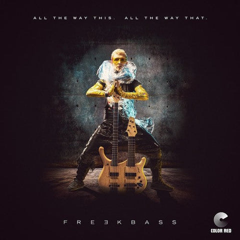 Freekbass - All The Way This. All The Way That. [LP]