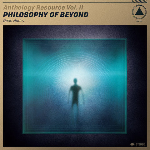 Dean Hurley - Anthology Resource Vol. Ii: Philosophy Of Beyond [LP]