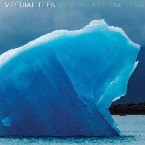 Imperial Teen - Now We Are Timeless [LP]