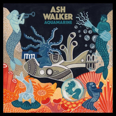 Ash Walker - Aquamarine [Colored Vinyl] [Indie Exclusive]