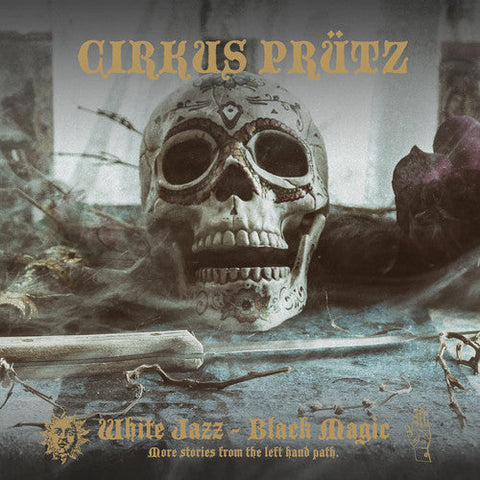 Cirkus Prutz - White Jazz - Black Magic [LP]