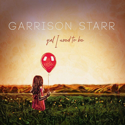 Garrison Starr - Girl I Used To Be [LP]