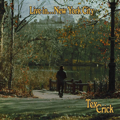 Tex Crick - Live In...New York City [LP]