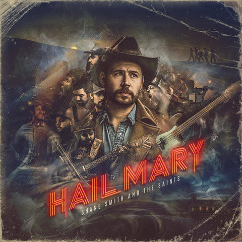 Shane Smith & the Saints - Hail Mary (Vinyl LP)