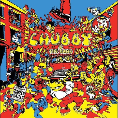 Chubby And The Gang - Speed Kills [LP]