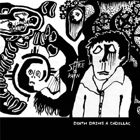 Spike In Vain - Death Drives A Cadillac [LP]