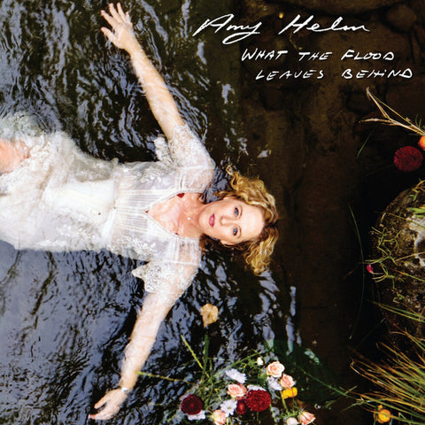 Amy Helm - What The Flood Leaves Behind [LP]