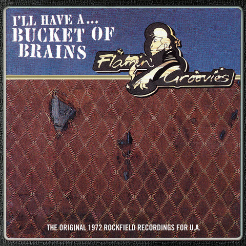 The Flamin' Groovies - Bucket of Brains [RSD]