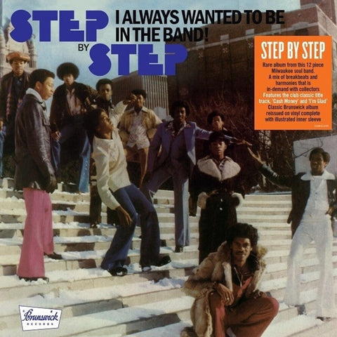 Step By Step - I Always Wanted To Be In The Band (Blk) (Ofgv) [LP]