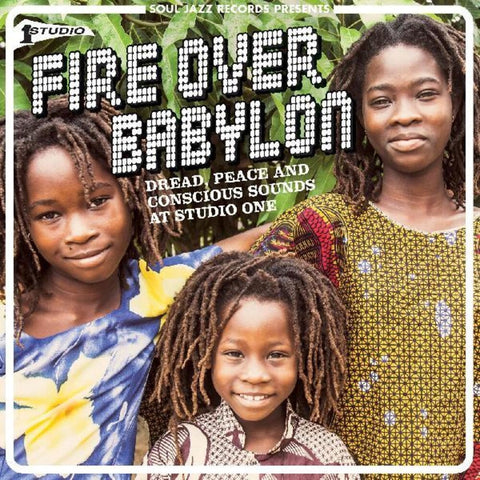 Soul Jazz Records Presents - Fire Over Babylon: Dread Peace & Conscious Sounds At Studio One [LP]