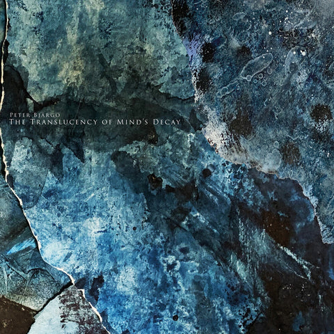Peter Bjargo - Translucency Of Mind's Decay (Uk) [LP]