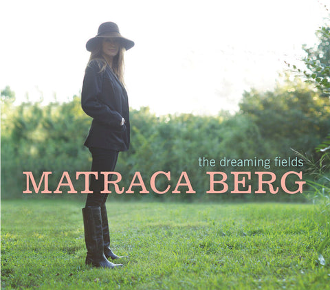 Matraca Berg - Dreaming Fields [LP]