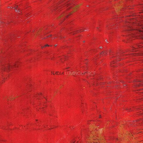 Nadja - Luminous Rot (Aus) [LP]