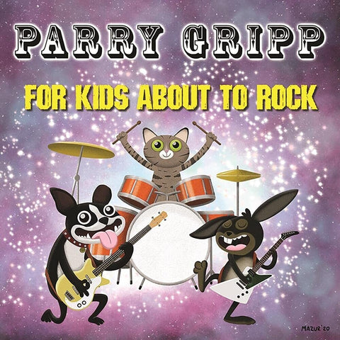 Parry Gripp - For Kids About To Rock (Can) [LP]